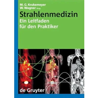 Abbildung von Strahlenmedizin: Ein Leitfaden für den Praktiker (Leitfäden Praktiker)
