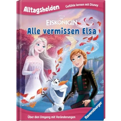Abbildung von Disney: Die Eiskönigin Alle vermissen Elsa Über den Umgang mit Veränderungen Bilderbuch ab 3 Jahren (Alltagshelden Gefühle lernen Disney)