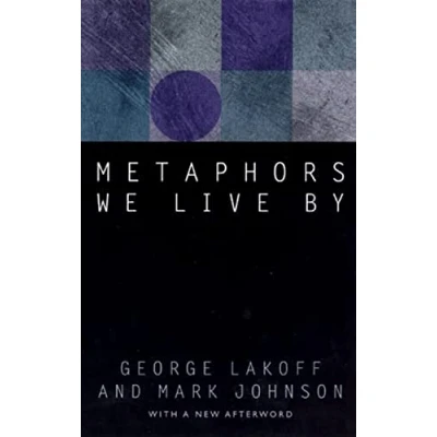Abbildung von Metaphors We Live By: With a New Afterword