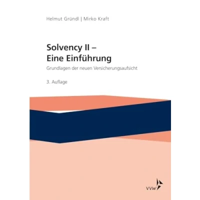 Abbildung von Solvency II Eine Einführung: Grundlagen der neuen Versicherungsaufsicht