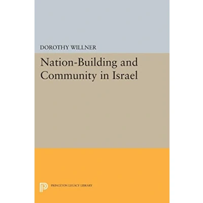 Abbildung von Nation Building and Community in Israel (Princeton Legacy Library)