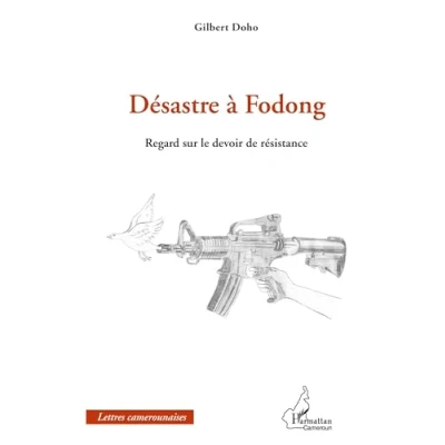 Abbildung von Désastre à Fodong: Regard sur le devoir de résistance