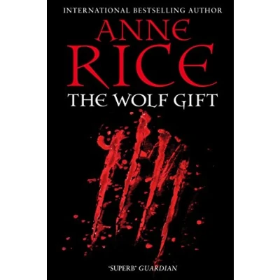 Abbildung von The Wolf Gift: Anne Rice (The Gift Chronicles, 1)