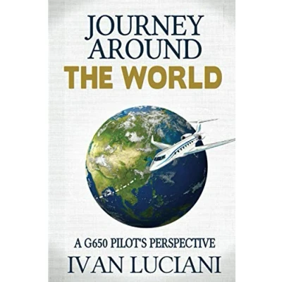 Abbildung von Journey Around the World: a G650 pilot’s perspective