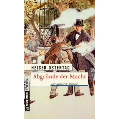 Abbildung von Abgründe der Macht: Historischer Roman (Historische Romane im GMEINER Verlag)
