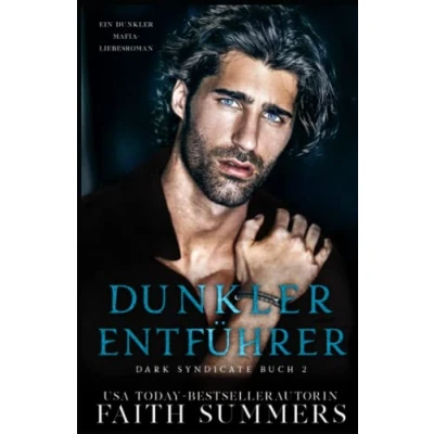 Abbildung von dunkler Entführer: Ein Mafia Liebesroman (Dark Syndicate, Band 2)
