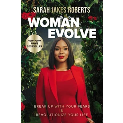 Abbildung von Woman Evolve: Break Up with Your Fears and Revolutionize Life