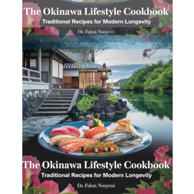 Abbildung von The Okinawa Lifestyle Cookbook: Traditional Recipes For Modern Longevity