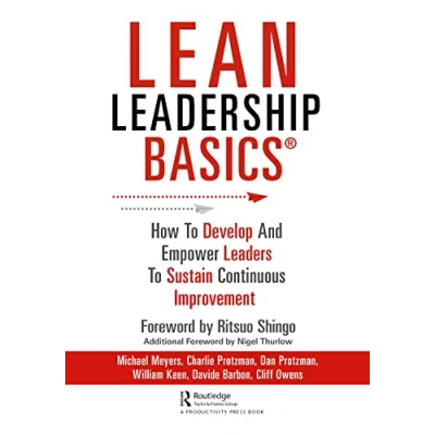 Abbildung von Lean Leadership BASICS: How to Develop and Empower Leaders Sustain Continuous Improvement