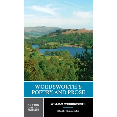 Abbildung von Wordsworth`s Poetry and Prose A Norton Critical Edition: Authoritative Texts Criticism (Norton Editions, Band 0)