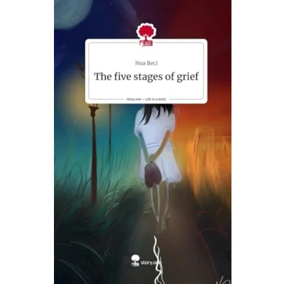 Abbildung von The five stages of grief. Life is a Story story.one