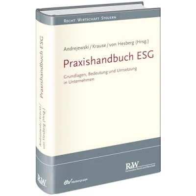 Abbildung von Praxishandbuch ESG: Grundlagen, Bedeutung und Umsetzung in Unternehmen (Recht Wirtschaft Steuern Handbuch)