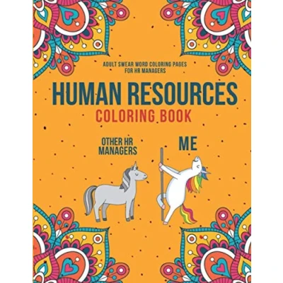 Abbildung von Human Resources Coloring Book: A Snarky &amp; Humorous HR Adult Book for Stress Relief Funny Gifts Professionals.
