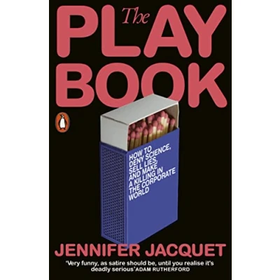 Abbildung von the Playbook: How to Deny Science, Sell Lies, and Make a Killing in Corporate World
