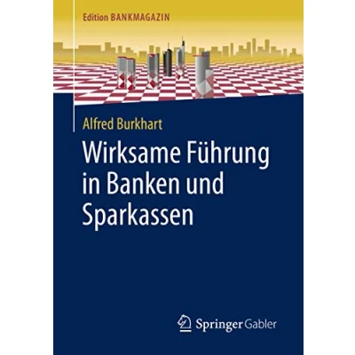 Abbildung von Wirksame Führung in Banken und Sparkassen (Edition Bankmagazin)