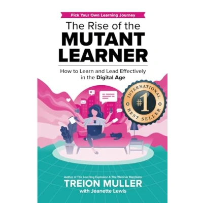 Abbildung von the Rise of Mutant Learner: How to Learn and Lead Effectively in Digital Age
