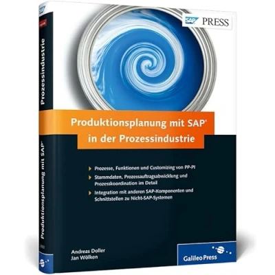 Abbildung von Produktionsplanung mit SAP in der Prozessindustrie: Prozesse, Funktionen, Customizing von PP PI Ausgabe 2014 (SAP PRESS)