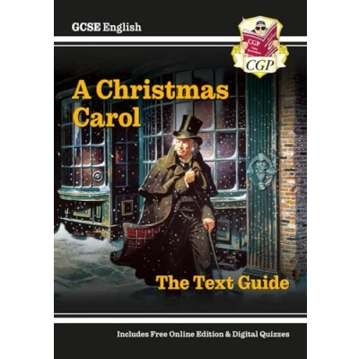 Abbildung von GCSE English Text Guide A Christmas Carol includes Online Edition &amp; Quizzes (CGP Guides)