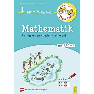 Abbildung von lernen mit Teo und Tia Mathematik 1. Klasse Volksschule: Richtig gezielt trainieren! (Teo Tia: trainieren!)