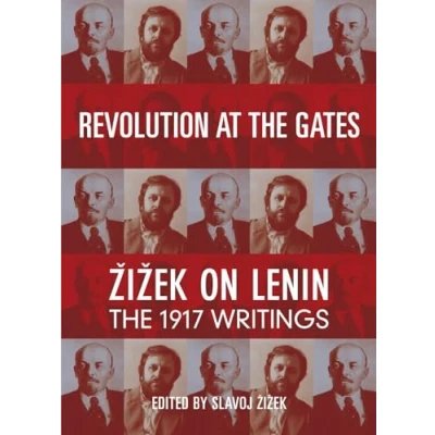 Abbildung von Revolution at The Gates: Zizek on Lenin: 1917 Writings: A Selection of Writings from February to October