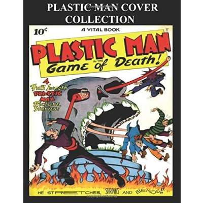 Abbildung von Plastic Man Cover Collection: All Covers Collection Featuring The Best From Comics Classic Comic Reprint Golden Age Reprints