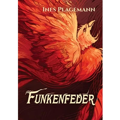 Abbildung von Funkenfeder: Teil 1 der Vogelwandler Dilogie (Die Dilogie)