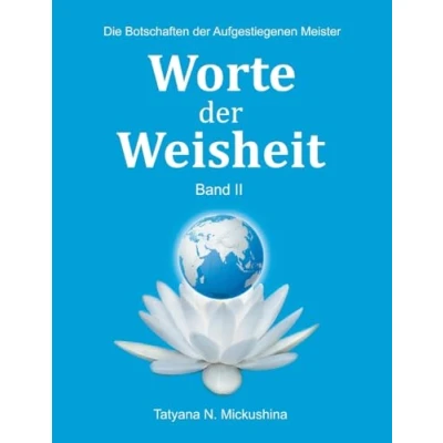Abbildung von Worte der Weisheit II: Die Botschaften Aufgestiegenen Meister