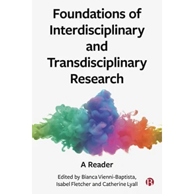 Abbildung von Foundations of Interdisciplinary and Transdisciplinary Research: A Reader