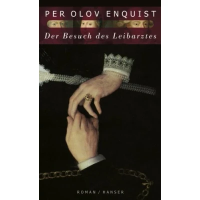 Abbildung von Der Besuch des Leibarztes: Roman
