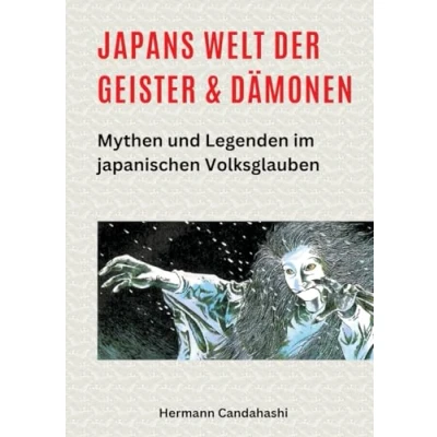 Abbildung von Japans Welt der Geister und Dämonen: Mythen Legenden im japanischen Volksglauben (Exkursionen durch Kultur)