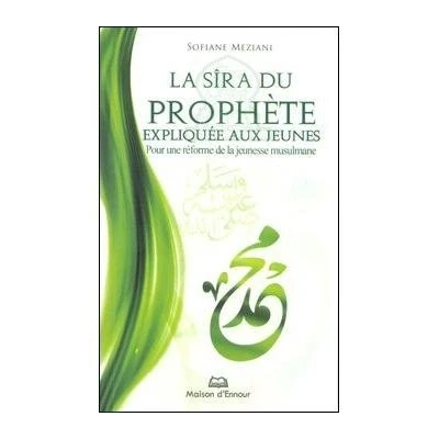 Abbildung von Sira (la) du Prophète expliquée aux jeunes pour une réforme de la jeunesse musulmane