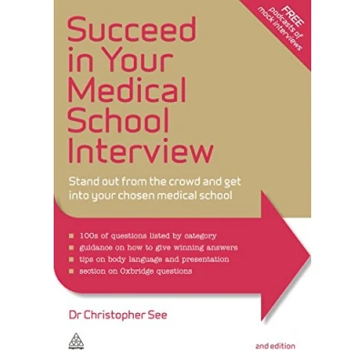 Abbildung von Succeed in Your Medical School Interview: Stand Out from the Crowd and Get into Chosen