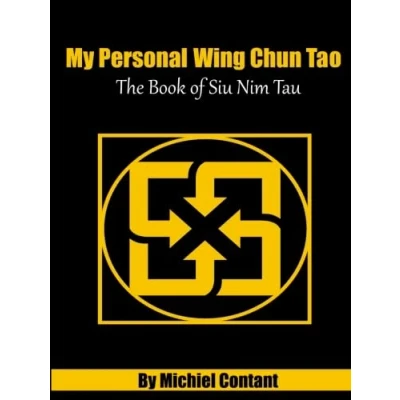 Abbildung von My Personal Wing Chun Tao: The Book of Siu Nim Tau (Black and White Edition)