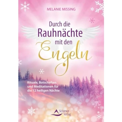 Abbildung von Durch die Rauhnächte mit den Engeln: Rituale, Botschaften und Meditationen für 12 heiligen Nächte