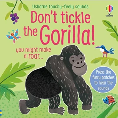 Abbildung von Don&#039;t TICKLE the Gorilla! (DON’T Touchy Feely Sound Books)