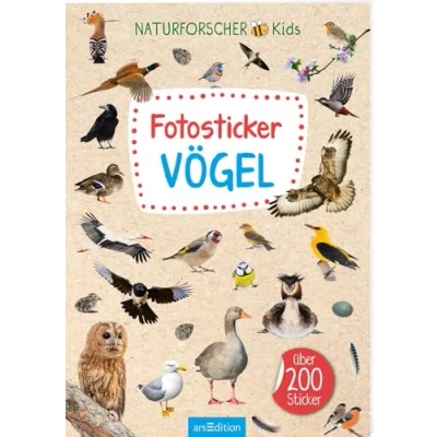 Abbildung von Naturforscher Kids Fotosticker Vögel: Über 200 Sticker Stickersammlung ab 4 Jahren