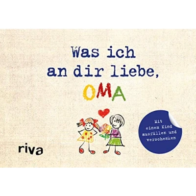 Abbildung von Was ich an dir liebe, Oma Version für Kinder: Mit einem Kind ausfüllen und verschenken