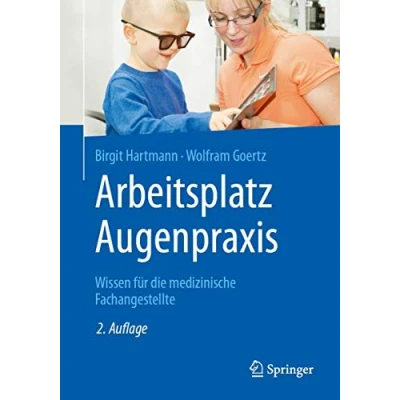 Abbildung von Arbeitsplatz Augenpraxis: Wissen für die medizinische Fachangestellte