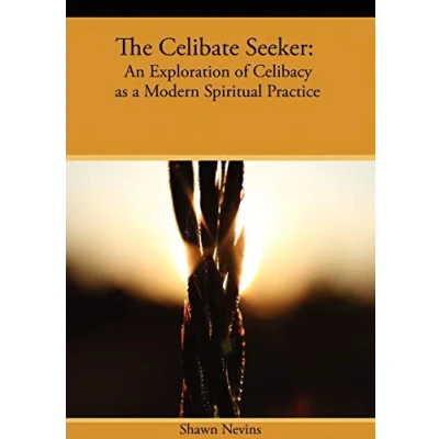 Abbildung von The Celibate Seeker: An Exploration of Celibacy as a Modern Spiritual Practice