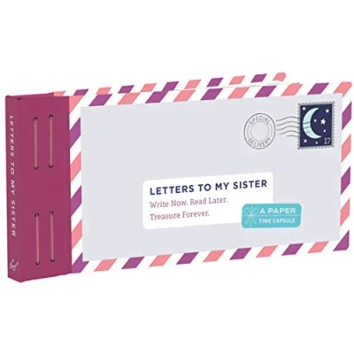 Abbildung von Letters to My Sister: Write Now. Read Later. Treasure Forever.