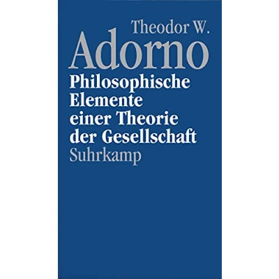Abbildung von Nachgelassene Schriften. Abteilung IV: Vorlesungen: Band 12: Philosophische Elemente einer Theorie der Gesellschaft