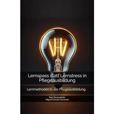 Abbildung von Lernspass statt Lernstress in Pflegeausbildung: Lernmethoden der Pflegeausbildung