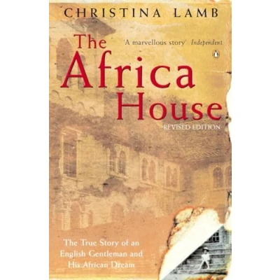 Abbildung von The Africa House: True Story of an English Gentleman and His African Dream