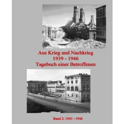 Abbildung von Aus Krieg und Nachkrieg 1939 ? 1946 Tagebuch einer Betroffenen: Band 2: 1943