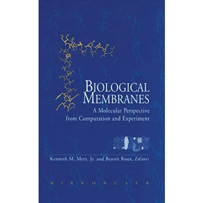 Abbildung von Biological Membranes: A Molecular Perspective from Computation and Experiment