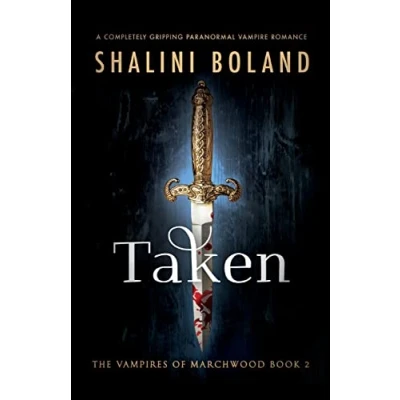 Abbildung von Taken: A completely gripping paranormal vampire romance (Vampires of Marchwood, Band 2)