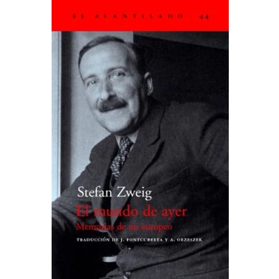 Abbildung von El mundo de ayer: memorias un europeo (El Acantilado, Band 44)