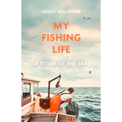 Abbildung von My Fishing Life: A Story of the Sea