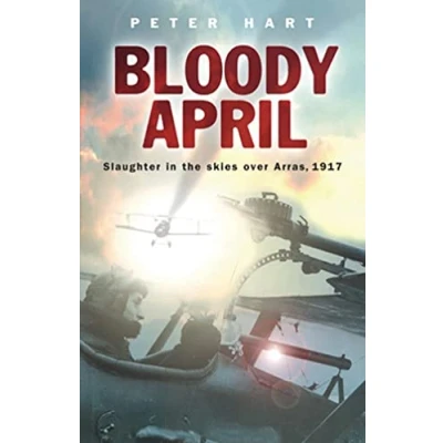 Abbildung von Bloody April: Slaughter in the Skies over Arras, 1917 (Cassell)