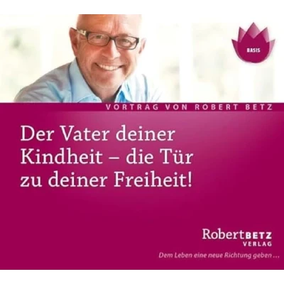 Abbildung von Der Vater deiner Kindheit Vortrag: Die Tür zu Freiheit